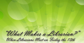 What makes a Librarian